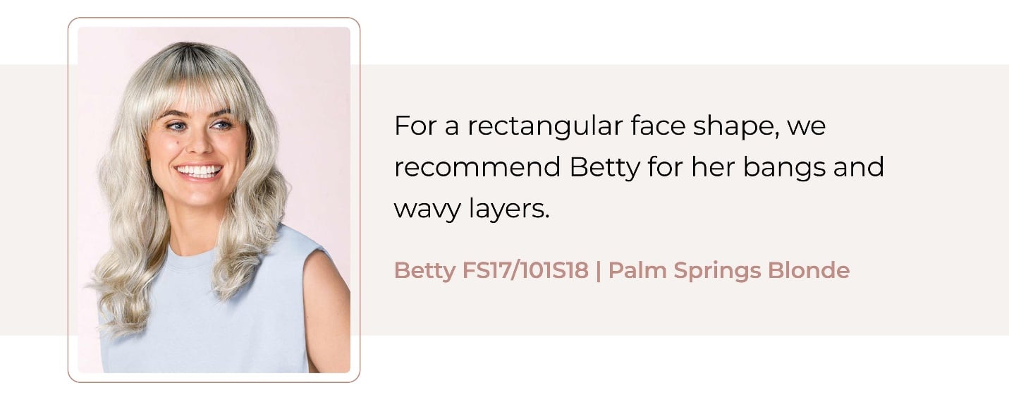 Rectangular — Betty by Jon Renau